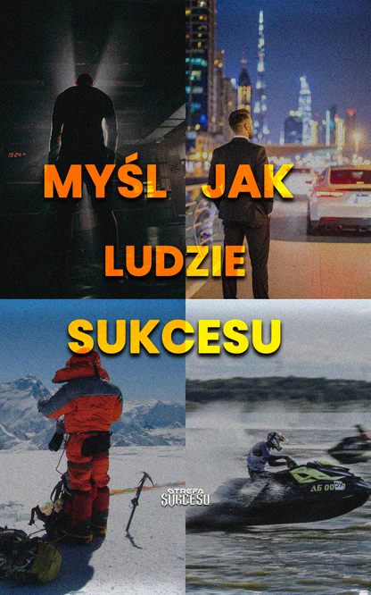 Myśl Jak Ludzie Sukcesu